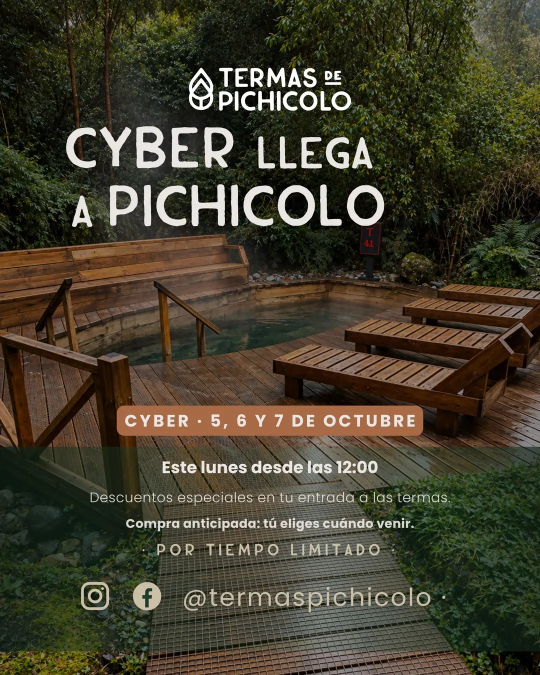 Cyber llega a Pichicolo: 5, 6 y 7 de octubre, desde el lunes a las 12:00. Descuentos especiales en tu entrada a las termas. Compra anticipada: tú eliges cuándo venir. Por tiempo limitado. Síguenos en Instagram y Facebook @termaspichicolo.
